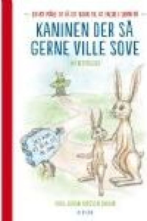 Kaninen der så gerne ville sove   Carl-Johan Forssén Ehrlin   Språk: Dansk