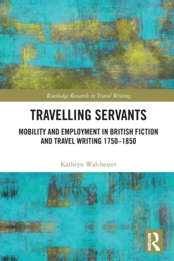Travelling Servants av Kathryn Walchester (Paperback)