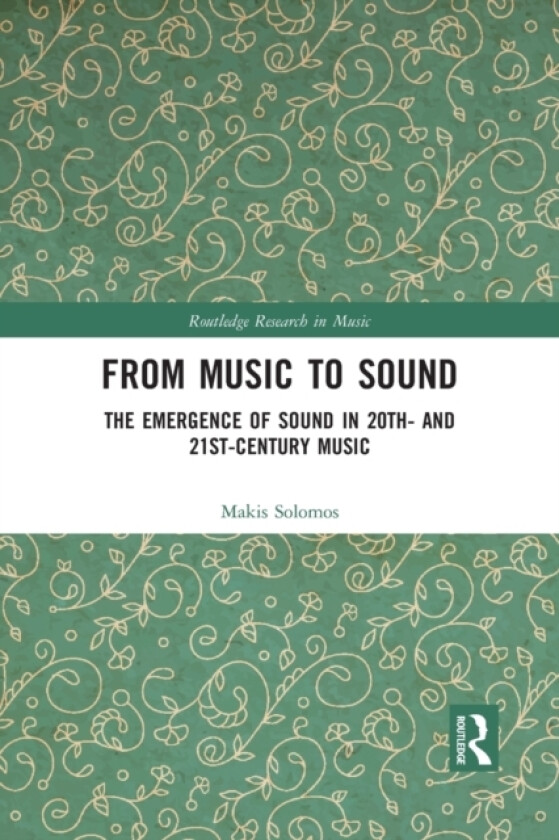 From Music to Sound av Makis Solomos (Paperback)
