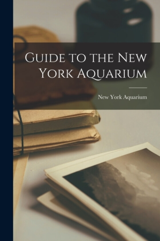 Guide to the New York Aquarium av New York Aquarium (Paperback)