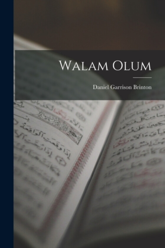 Walam Olum av Daniel Garrison Brinton (Paperback)