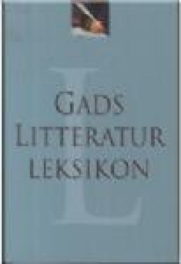 Gads Litteraturleksikon . Henrik Rasmussen Språk: Dansk
