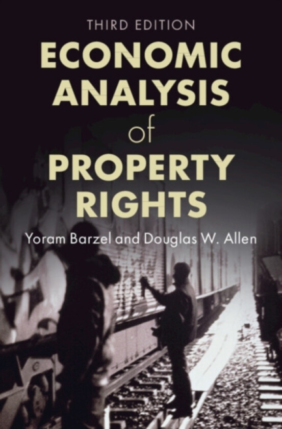 Economic Analysis of Property Rights av Yoram Barzel, Douglas W. Allen (Hardcover)