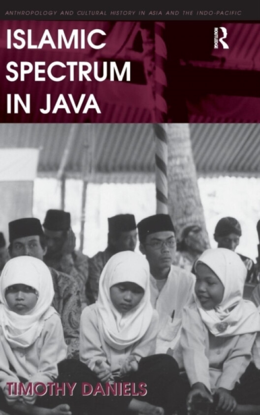 Islamic Spectrum in Java av Timothy Daniels (Hardcover)