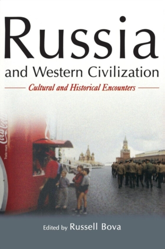 Russia and Western Civilization av Russell Bova (Paperback)