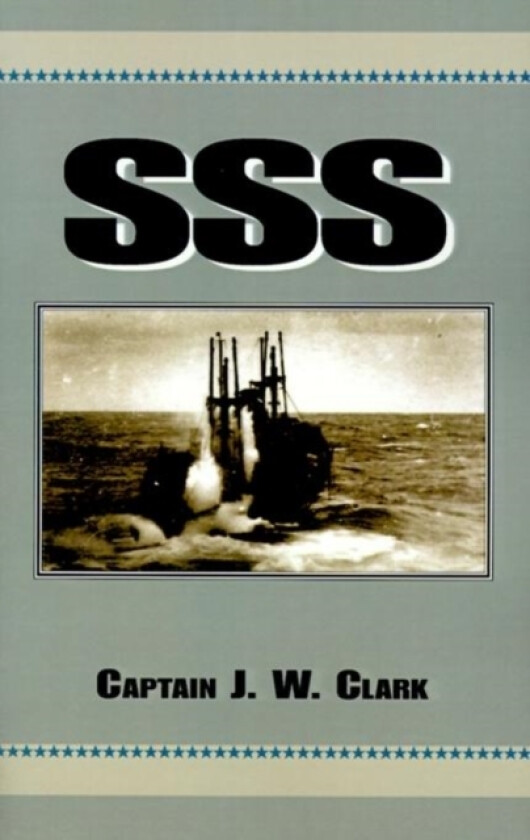 SSS av J W Clark (Hardcover)