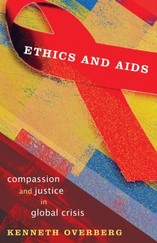 Ethics and AIDS av Kenneth Overberg (Paperback)
