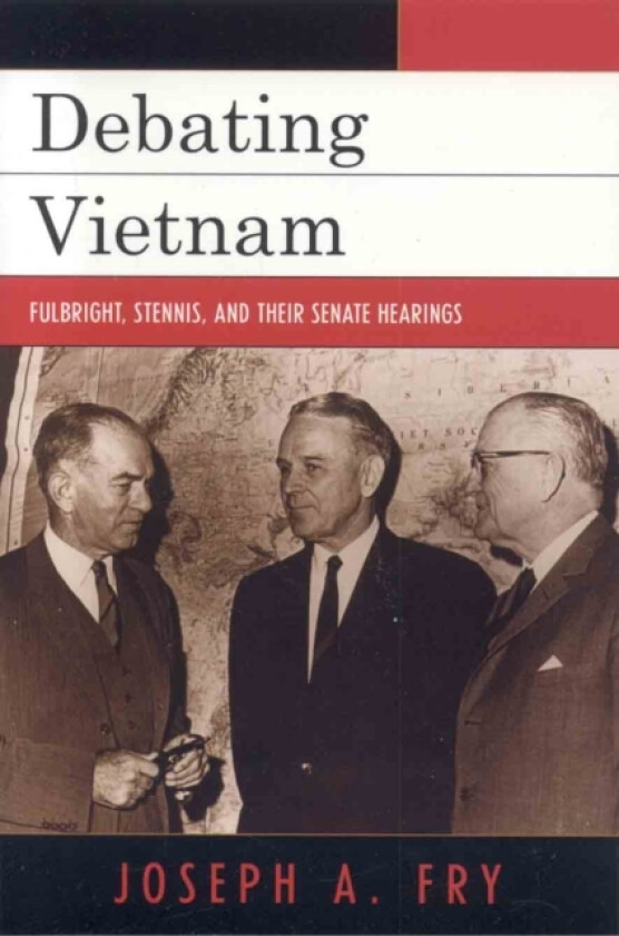 Debating Vietnam av Joseph A. Fry (Paperback)