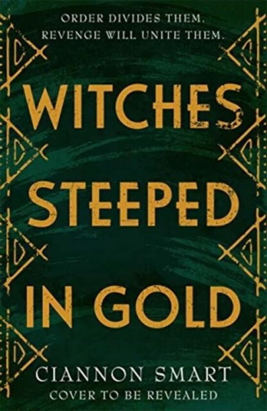 Witches Steeped in Gold av Ciannon Smart