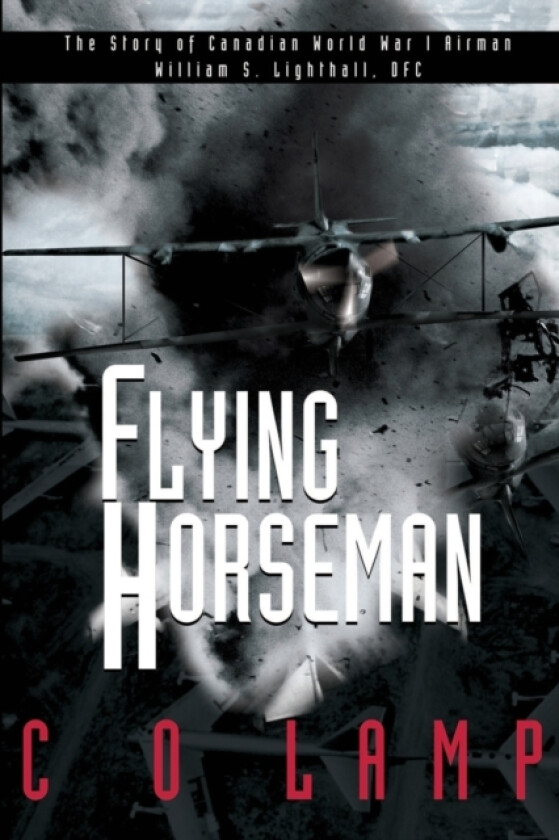 Flying Horseman av C O Lamp (Paperback)