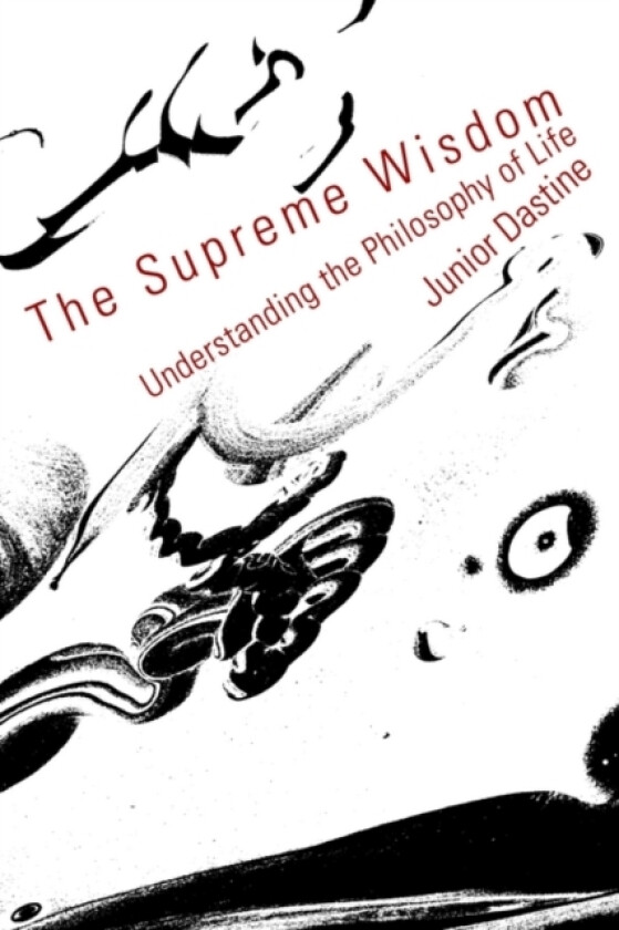 The Supreme Wisdom av Junior Dastine (Paperback)