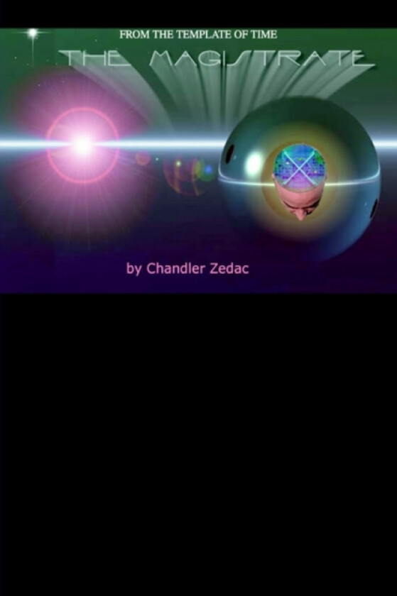 The Magistrate av Chandler Zedac (Paperback)