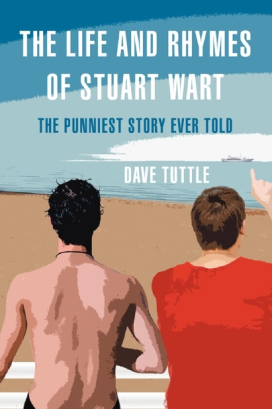 The Life and Rhymes of Stuart Wart av Dave Tuttle (Paperback)