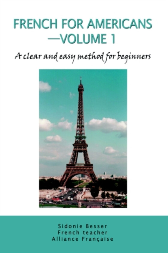 French for Americans--Volume 1 av Sidonie Besser (Paperback)