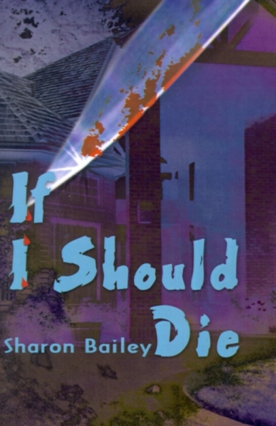 If I Should Die av Sharon Bailey (Paperback)