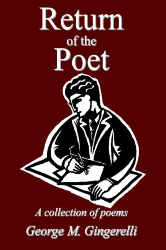 Return of the Poet av George M Gingerelli (Hardcover)