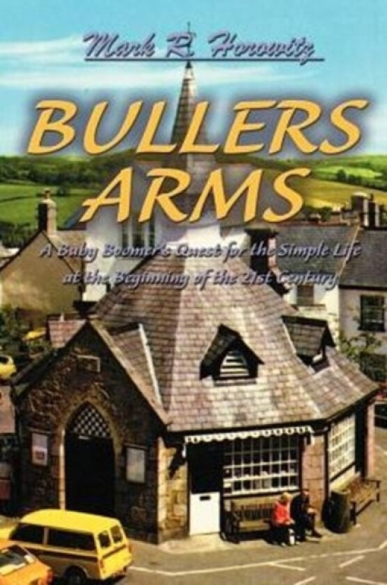 Bullers Arms av Mark R Horowitz (Paperback)