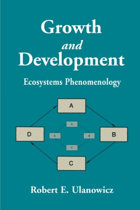 Growth and Development av Robert E Ulanowicz (Paperback)