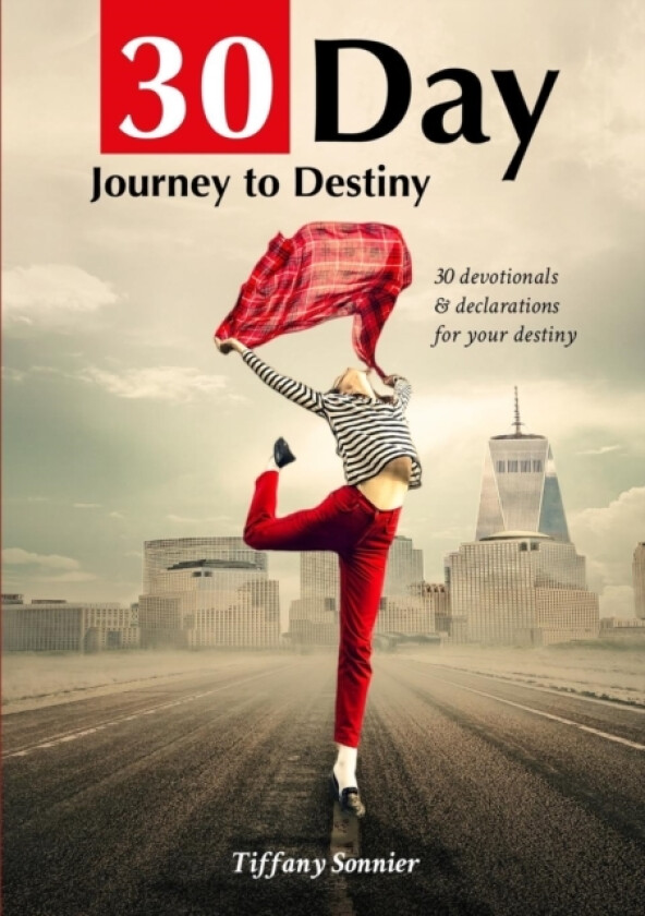 30 Day Journey To Your Destiny av Tiffany Sonnier (Paperback)
