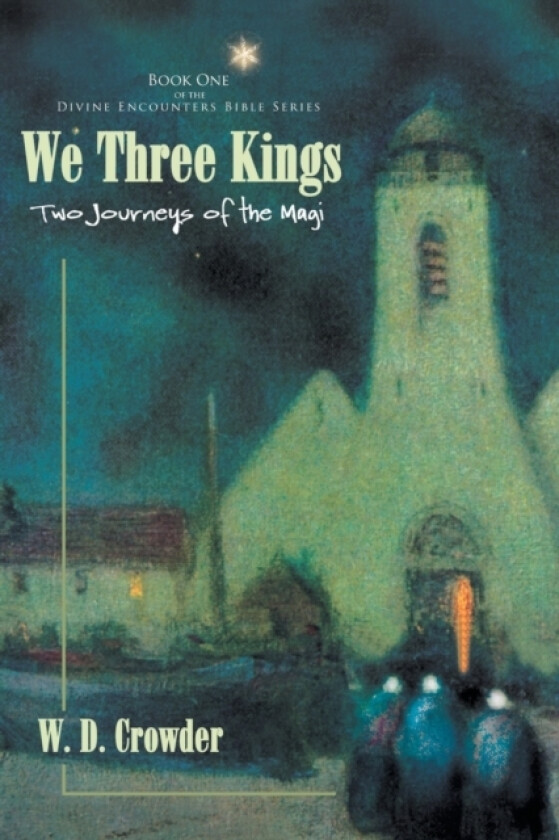 We Three Kings av W D Crowder (Paperback)