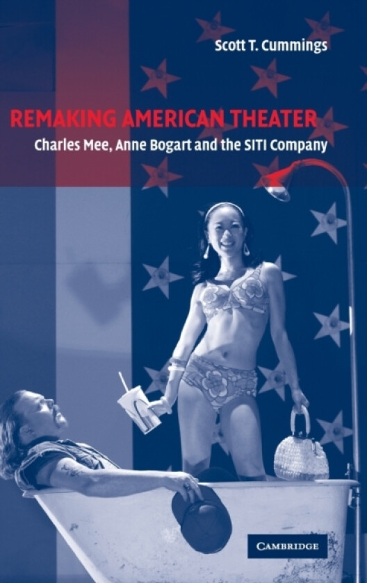 Remaking American Theater av Scott T. Cummings (Hardcover)