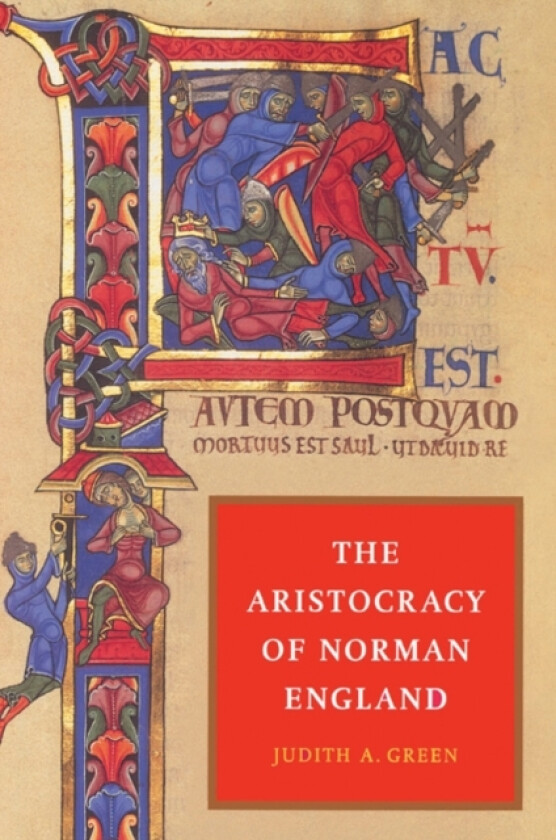 The Aristocracy of Norman England av Judith A. Green (Paperback)
