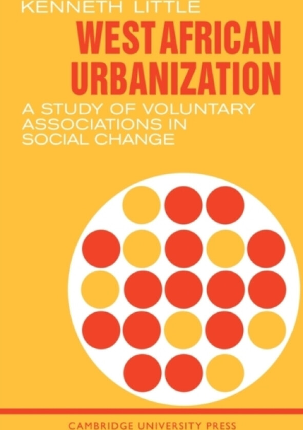 West African Urbanization av Kenneth Little (Paperback)