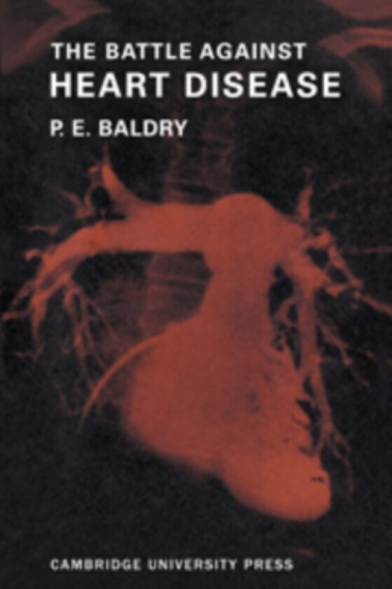 The Battle Against Heart Disease av P.E. Baldry (Paperback)