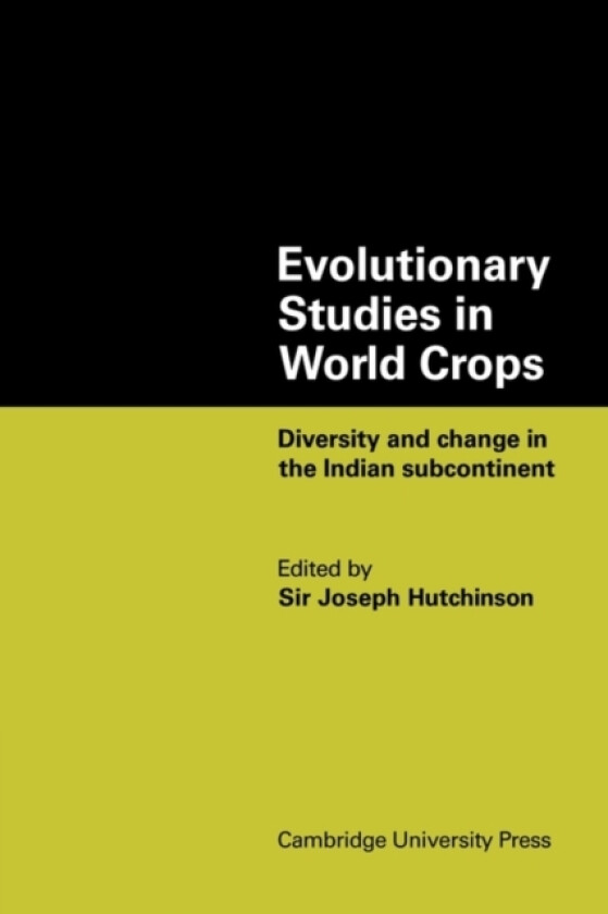 Evolutionary Studies in World Crops av Joseph Hutchinson (Paperback)