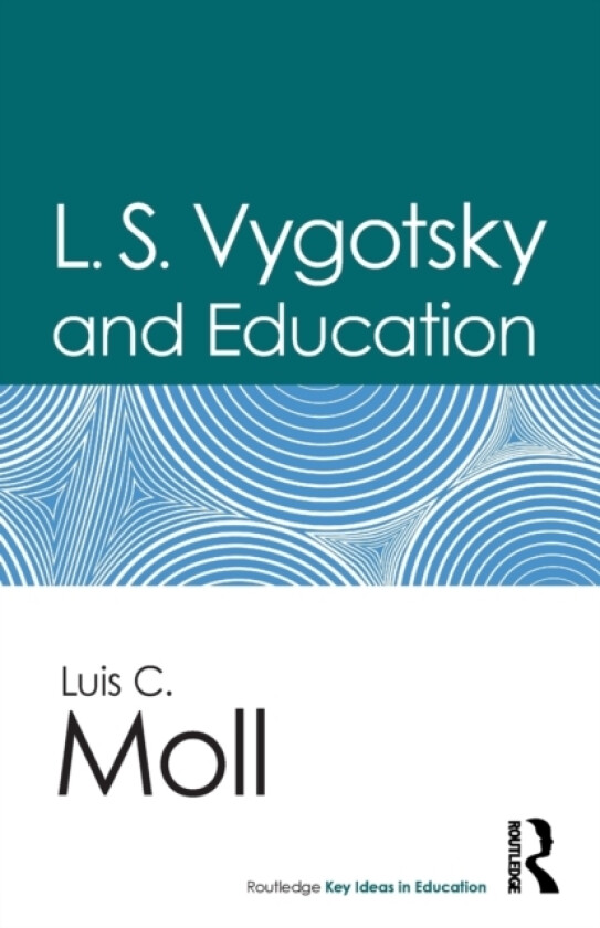 L.S. Vygotsky and Education av Luis C. Moll (Paperback)