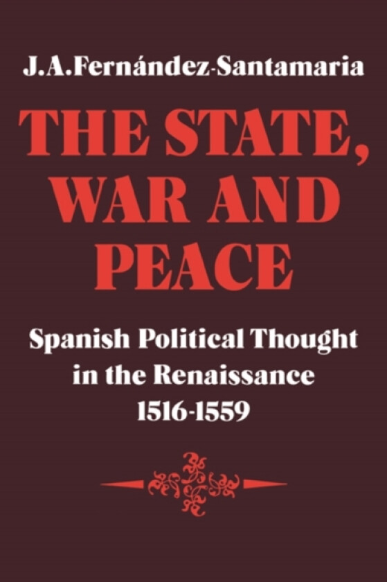 The State, War and Peace av J.A. Fernandez-Santamaria (Paperback)