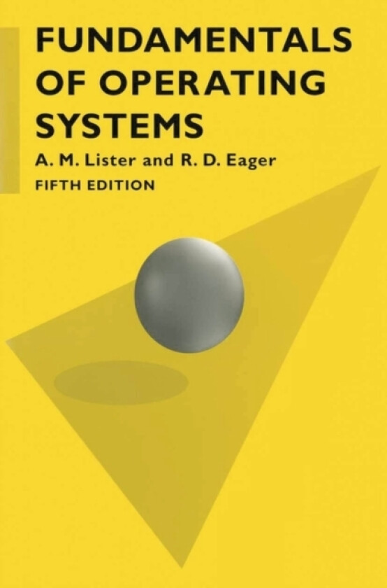 Fundamentals of Operating Systems av Bob Eager, Dr Andrew Lister (Paperback)
