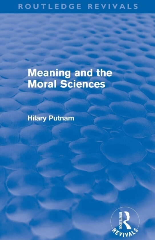 Meaning and the Moral Sciences (Routledge Revivals) av Hilary Putnam (Paperback)