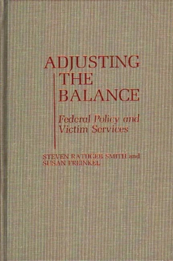 Adjusting the Balance av Susan Freinkel, Steven R. Smith (Hardcover)