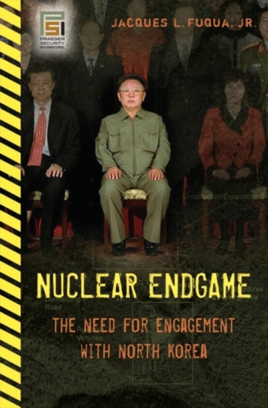 Nuclear Endgame av Jacques L.Fuqua Jr. (Hardcover)