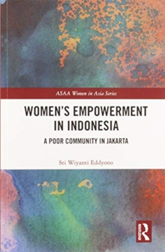 Women's Empowerment in Indonesia av Sri Wiyanti Eddyono (Paperback)