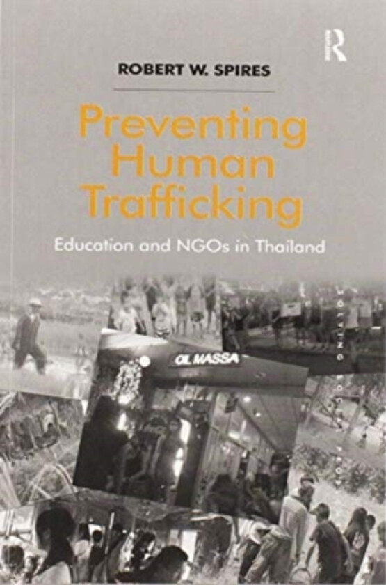 Preventing Human Trafficking av Robert W. Spires (Paperback)