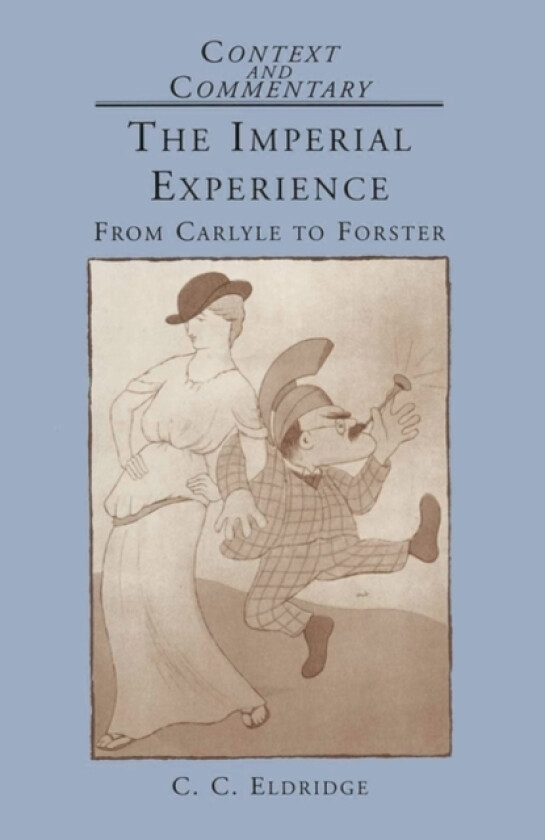 The Imperial Experience av C.C. Eldridge (Paperback)