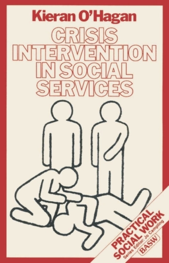 Crisis Intervention in Social Services av Kieran O'Hagan (Paperback)
