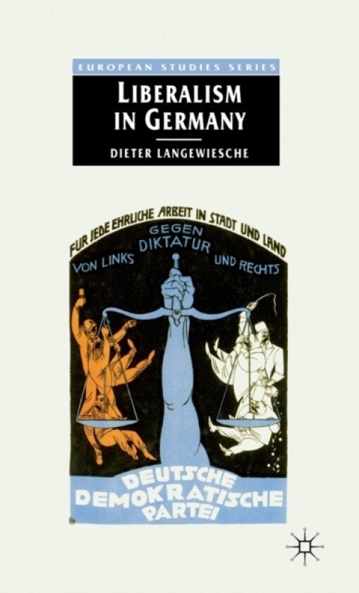 Liberalism in Germany av Dieter Langewiesche (Hardcover)