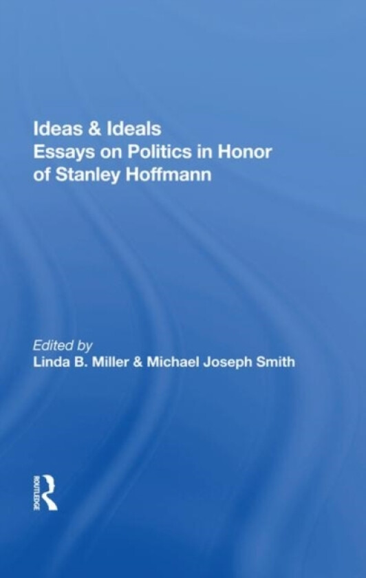Ideas And Ideals av Stanley Hoffmann (Hardcover)