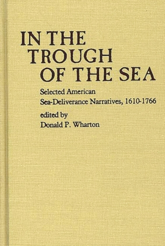 In the Trough of the Sea av Donald P. Wharton (Hardcover)