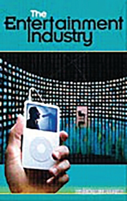 The Entertainment Industry av Michael J. Haupert (Hardcover)