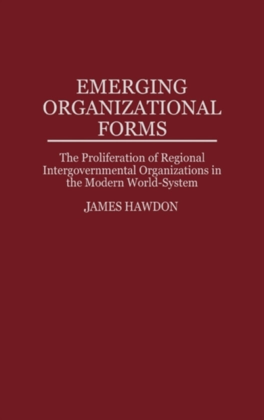Emerging Organizational Forms av James Hawdon (Hardcover)