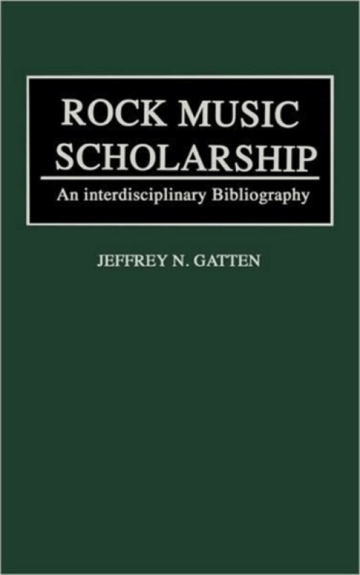 Rock Music Scholarship av Jeffrey N. Gatten (Hardcover)