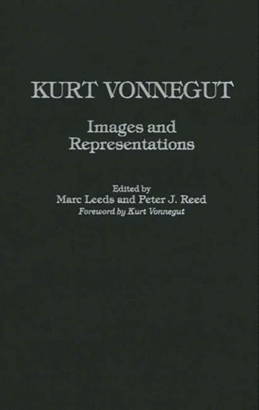 Kurt Vonnegut av Marc Leeds, Peter Reed (Hardcover)