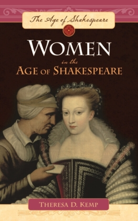 Women in the Age of Shakespeare av Theresa D. Kemp (Hardcover)