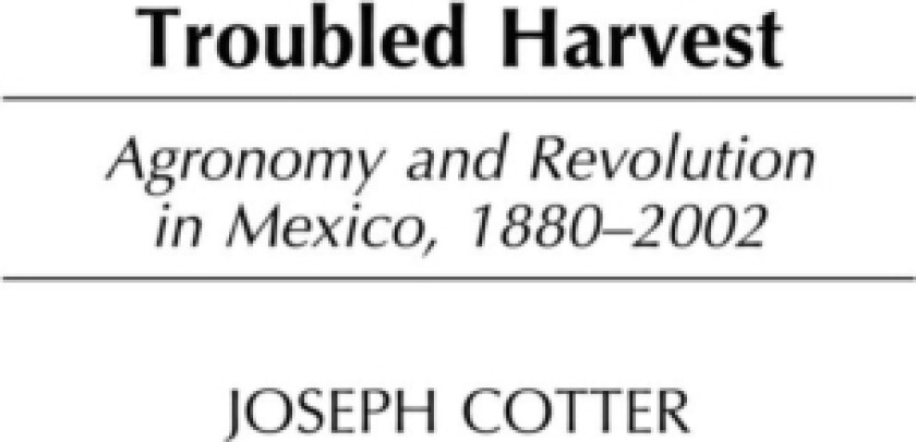 Troubled Harvest av Joseph Cotter (Hardcover)
