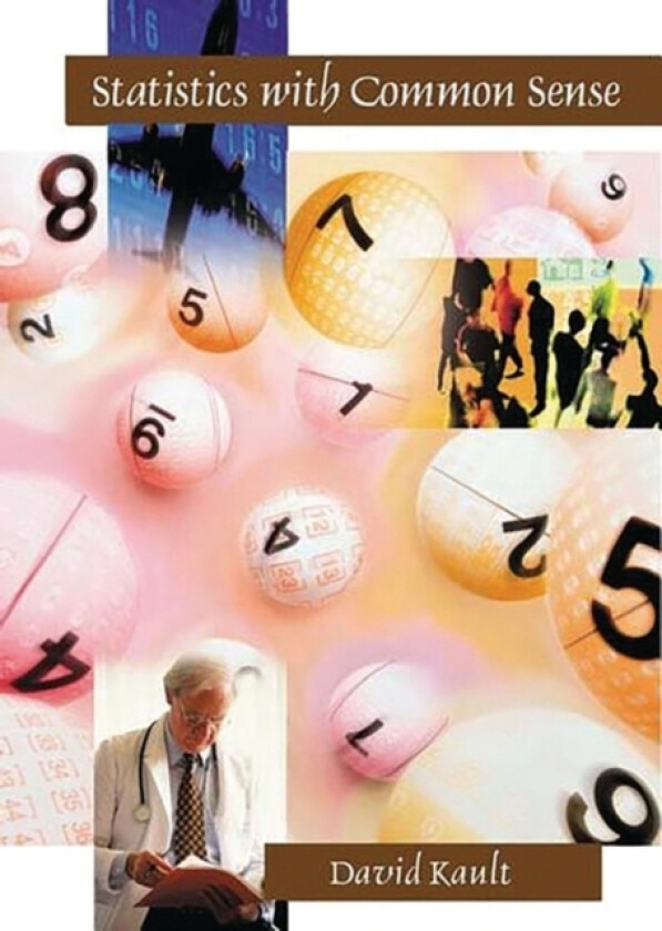 Statistics with Common Sense av David Kault (Hardcover)