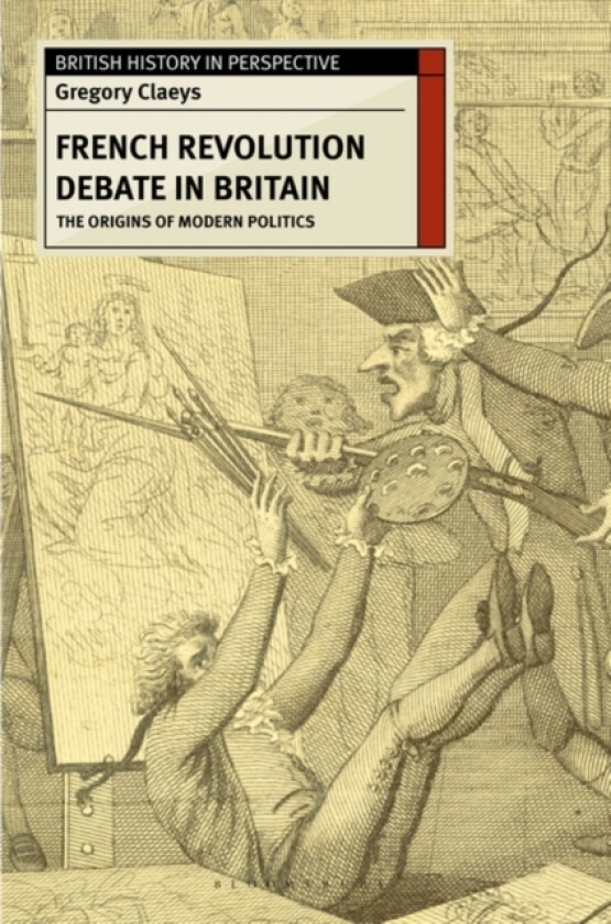 French Revolution Debate in Britain av Gregory Claeys (Hardcover)